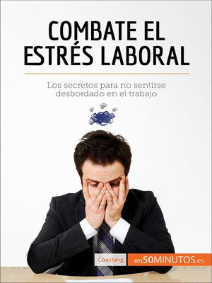 cover image of Combate el estrés laboral